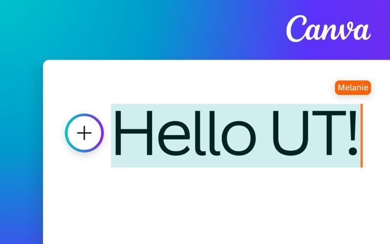 Image of Canva Branding with "Hello UT" text and the Canva Logo.